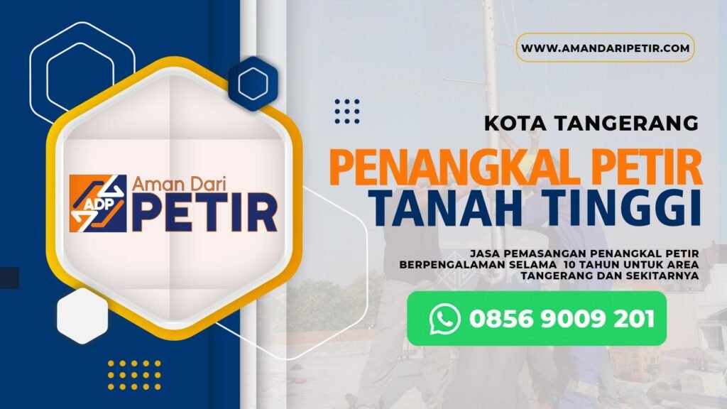 JASA PASANG PENANGKAL PETIR TANAH TINGGI 1