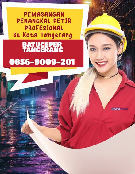 Jasa Pasang Penangkal Petir di Batuceper