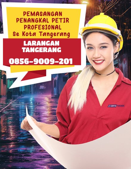 JASA PASANG PENANGKAL PETIR DI LARANGAN